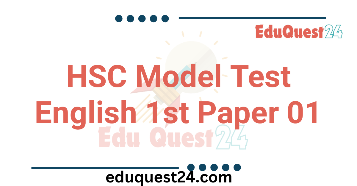 HSC English 1st Paper Model Test 01