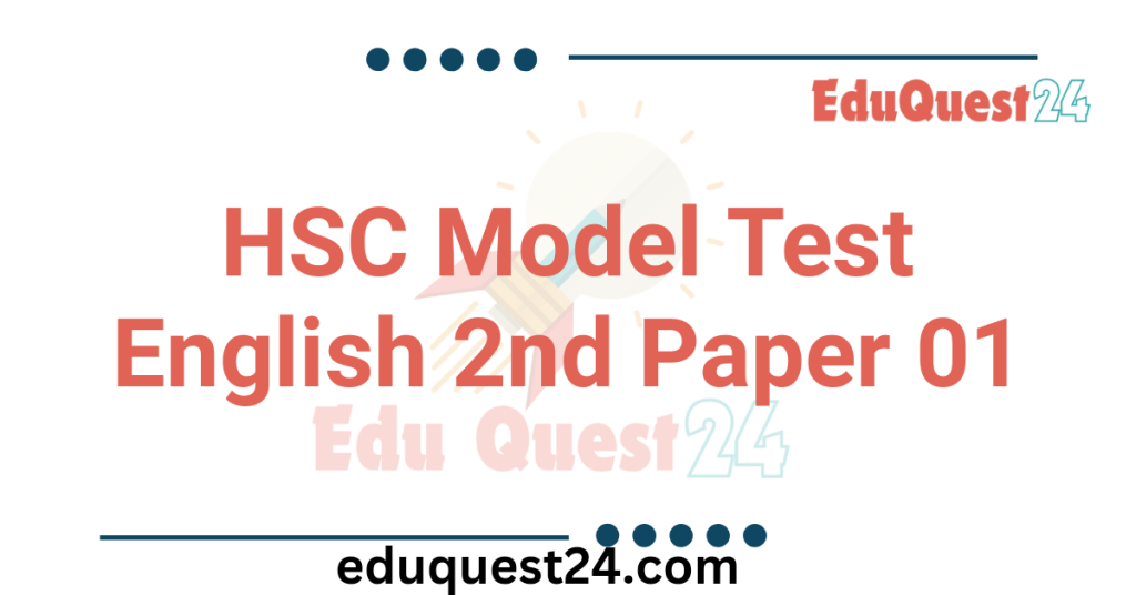 HSC English 2nd Paper Model Test 01