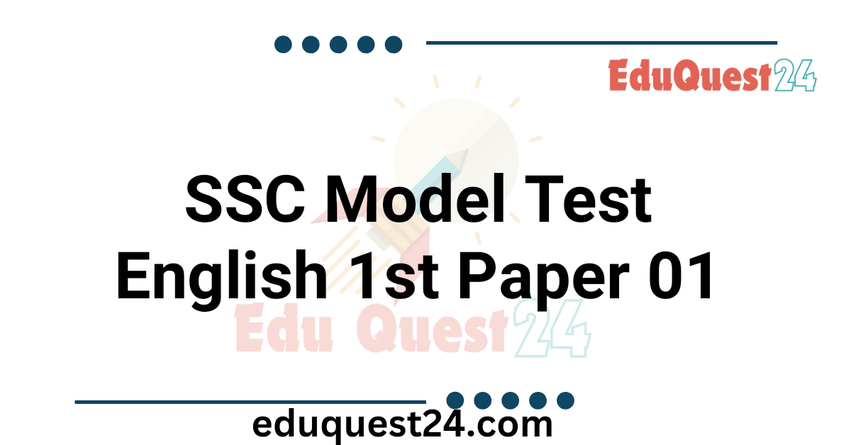 SSC English 1st Paper Model Test 01