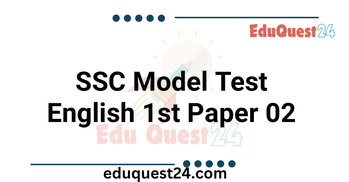 SSC English 1st Paper Model Test 02