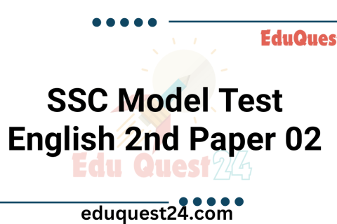 SSC English 2nd Paper Model Test 02