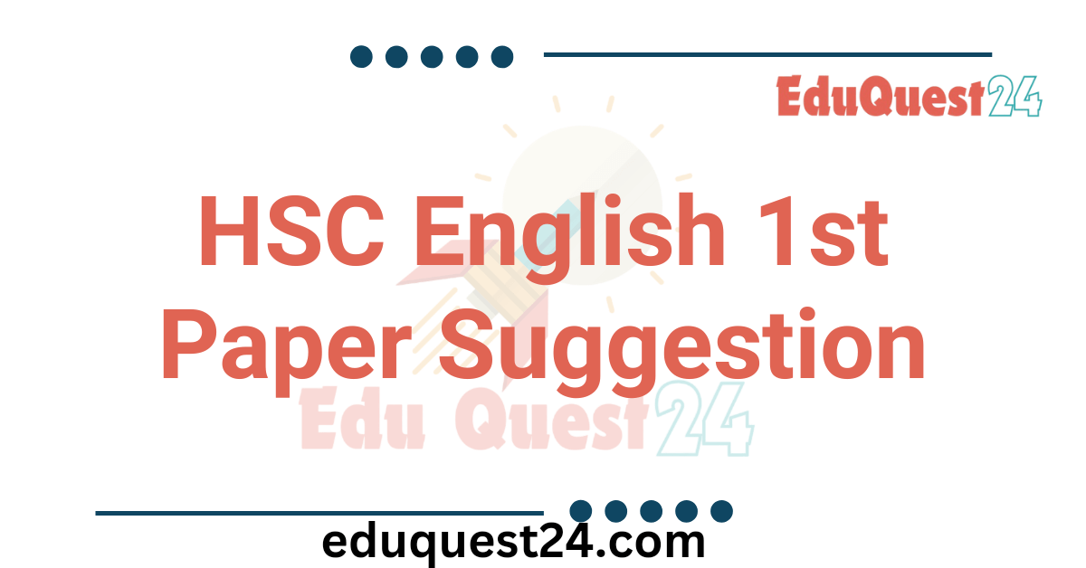 HSC English 1st Paper Suggestion